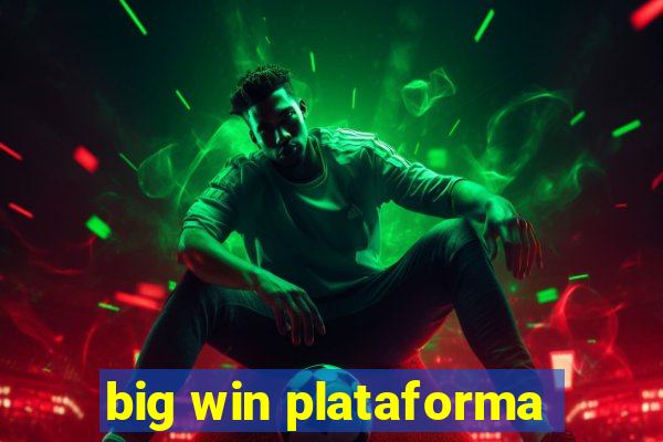 big win plataforma